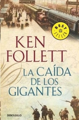 LA CAÍDA DE LOS GIGANTES | FOLLETT KEN