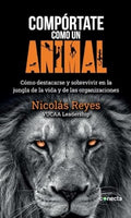 COMPÓRTATE COMO UN ANIMAL