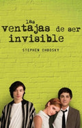 VENTAJAS DE SER INVISIBLE, LAS | CHBOSKY STEPHEN