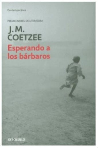 ESPERANDO A LOS BARBAROS | COETZEE J M