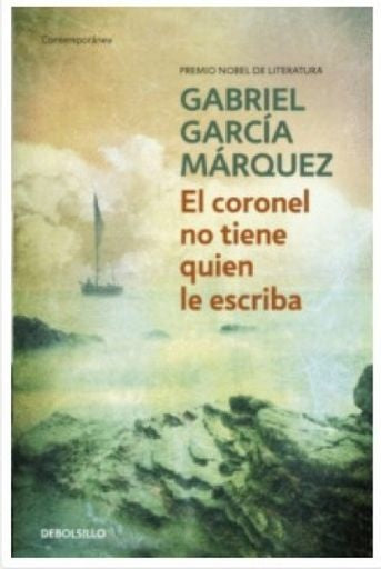 EL CORONEL NO TIENE QUIEN LE ESCRIBA | GARCIA MARQUEZ GABRIEL