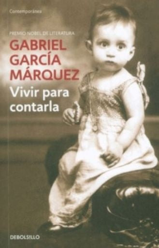 VIVIR PARA CONTARLA | GARCIA MARQUEZ GABRIEL