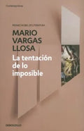 TENTACION DE LO IMPOSIBLE LA | VARGAS LLOSA MARIO