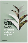 EL PARAÍSO EN LA OTRA ESQUINA | VARGAS LLOSA MARIO