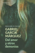 DEL AMOR Y OTROS DEMONIOS | GARCIA MARQUEZ GABRIEL