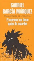 El coronel no tiene quien le escriba | GARCIA MARQUEZ GABRIEL