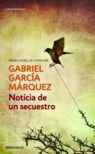 NOTICIA DE UN SECUESTRO | GARCIA MARQUEZ GABRIEL