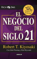 EL NEGOCIO DEL SIGLO 21 | ROBERT T KIYOSAKI