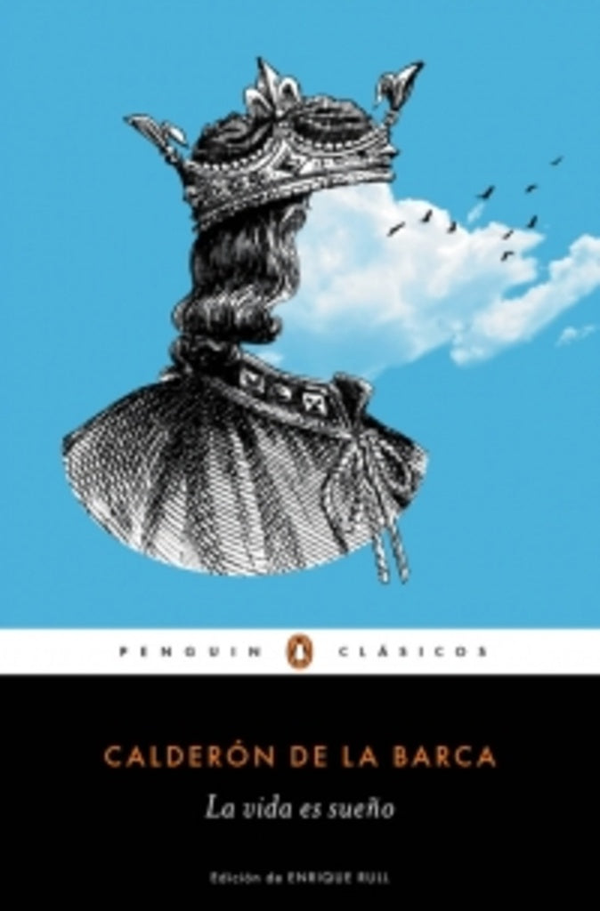 LA VIDA ES SUEÑO | Pedro Calderón de la Barca