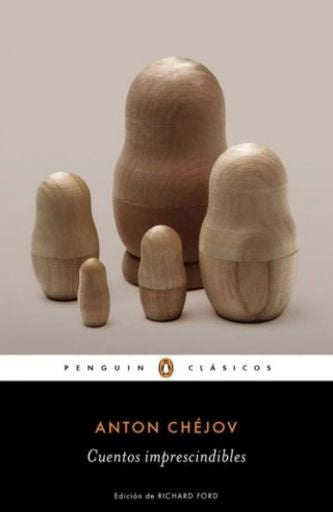 CUENTOS IMPRESCINDIBLES | CHEJOV ANTON