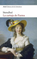 LA CARTUJA DE PARMA | STENDHAL