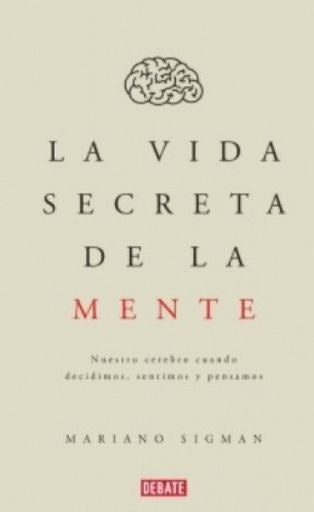 LA VIDA SECRETA DE LA MENTE