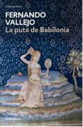 LA PUTA DE BABILONIA | VALLEJO, FERNANDO
