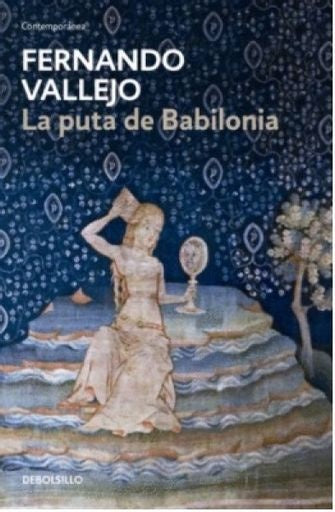LA PUTA DE BABILONIA | VALLEJO, FERNANDO