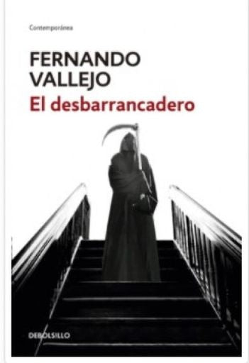 EL DESBARRANCADERO | FERNANDO VALLEJO