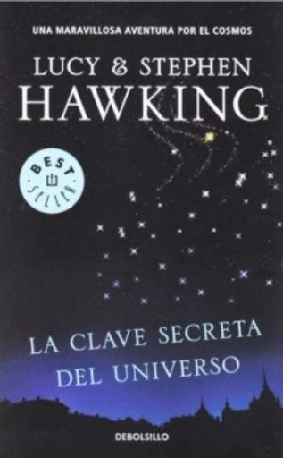 LA CLAVE SECRETA DEL UNIVERSO | HAWKING STEPHEN - LUCY