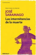 LAS INTERMITENCIAS DE LA MUERTE | SARAMAGO JOSE