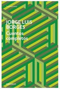 CUENTOS COMPLETOS | BORGES JORGE LUIS