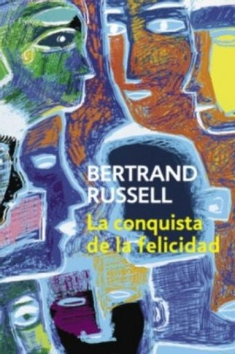 LA CONQUISTA DE LA FELICIDAD | RUSSELL BERTRAND
