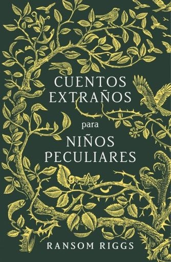 CUENOS EXTRAÑOS PARA NIÑOS PECUALIARES | RANSOM RIGGS