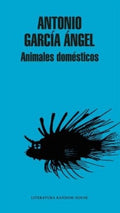 ANIMALES DOMÉSTICOS | ANTONIO GARCÍA ÁNGEL