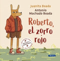 ROBERTO, EL ZORRO ROJO | BOADA JUANITA