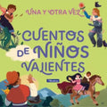 CUENTOS DE NIÑOS VALIENTES | DISEÑO PENGUIN RANDOM HOUSE
