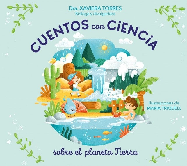 Cuentos con ciencia sobre el planeta Tierra | Xaviera Torres
