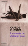 LA MUERTE DE ARTEMIO CRUZ | FUENTES CARLOS