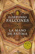 LA MANO DE FÁTIMA | ILDEFONSO FALCONES DE SIERRA