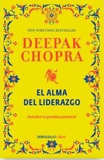 EL ALMA DEL LIDERAZGO | CHOPRA DEEPAK
