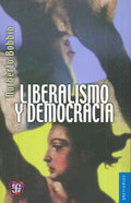 LIBERALISMO Y DEMOCRACIA | NORBERTO BOBBIO