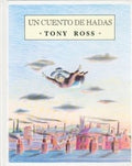 UN CUENTO DE HADAS | ROSS TONY