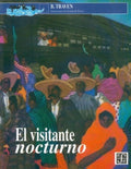 EL VISITANTE NOCTURNO | B. TRAVEN