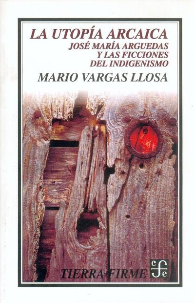 UTOPIA ARCAICA, LA | VARGAS LLOSA MARIO