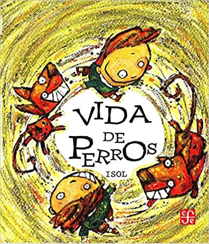 VIDA DE PERROS | ISOL