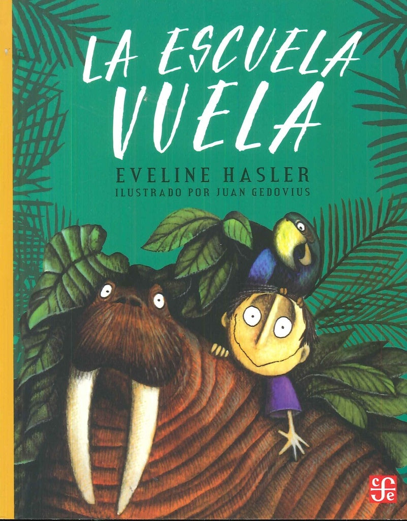 LA ESCUELA VUELA | EVELINE HASLER