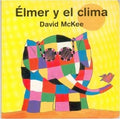 ELMER Y EL CLIMA | MCKEE DAVID