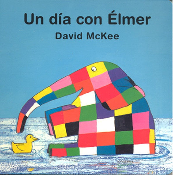 UN DIA CON ELMER | MCKEE DAVID