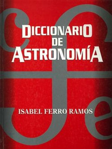DICCIONARIO DE ASTRONOMÍA | ISABEL FERRO RAMOS