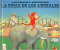 LA FERIA DE LOS ANIMALES | BROWNE ANTHONY