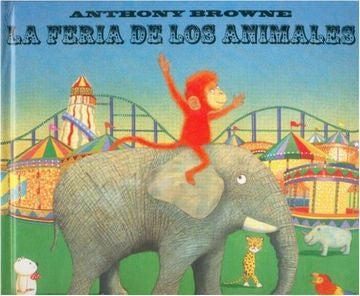 LA FERIA DE LOS ANIMALES | BROWNE ANTHONY