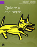 QUIERE A ESE PERRO | SHARON CREECH