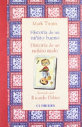 HISTORIA DE UN NIÑITO BUENO HISTORIA DE UN NIÑITO MALO | TWAIN MARK