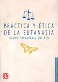 PRACTICA Y ETICA DE LA ÁÁEUTANASIA | ASUNCION ALVAREZ DEL RIO