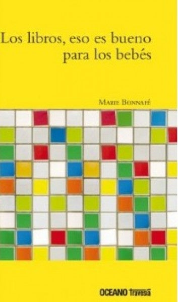 LOS LIBROS, ESO ES BUENO PARA LOS BEBES | MARIE BONNAFE