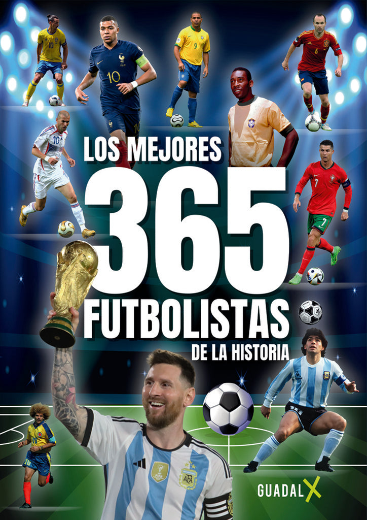 LOS MEJORES 365 FUTBOLISTAS DE LA HISTORIA | VARIOS AUTORES