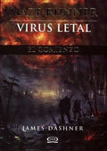 VIRUS LETAL MAZE RUNER 4 | JAMES DASHNER