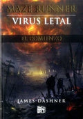 MAZE RUNNER. VIRUS LETAL | JAMES DASHNER