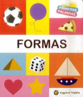 MIS PRIMERAS PALABRAS - FORMAS